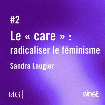 Le « care » : radicaliser le féminisme - Institut du Genre
