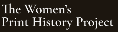 The Women’s Print History Project - Institut du Genre