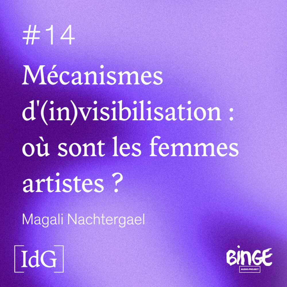 Mécanismes d'(in)visibilisation: où sont les femmes artistes ? - Institut du Genre