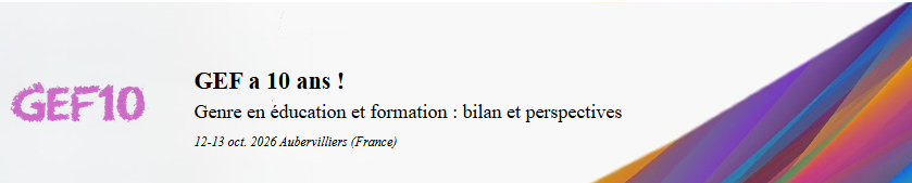 Colloque ARGEF. Genre en éducation et formation&nbsp;: bilan et perspectives - Institut du Genre