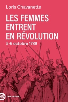 Les femmes entrent en Révolution. 5-6 octobre 1789 - Institut du Genre