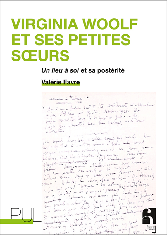 Virginia Woolf et ses petites sœurs. Un lieu à soi et sa postérité - Institut du Genre