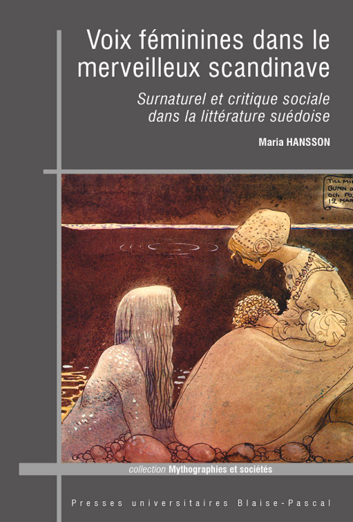 Voix féminines dans le merveilleux scandinave Surnaturel et critique sociale dans la littérature suédoise - Institut du Genre