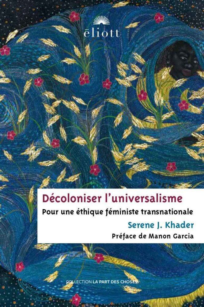 Décoloniser l’universalisme.  Pour une éthique féministe transnationale - Institut du Genre