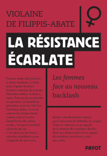 La résistance écarlate. Les femmes face au nouveau backlash - Institut du Genre
