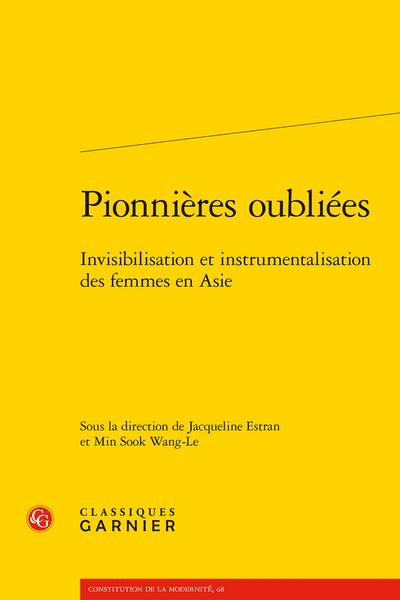 Pionnières oubliées. Invisibilisation et instrumentalisation des femmes en Asie - Institut du Genre