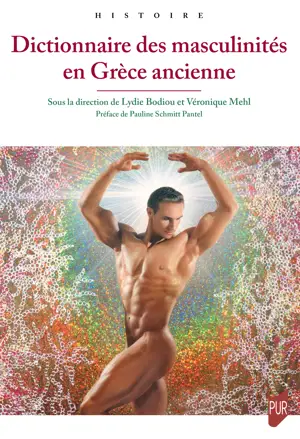 Dictionnaire des masculinités en Grèce ancienne - Institut du Genre