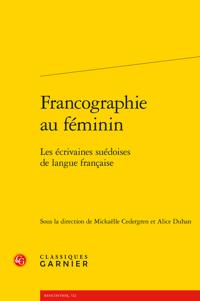 Francographie au féminin. Les écrivaines suédoises de langue française - Institut du Genre