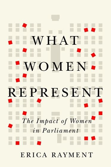 What Women Represent: The Impact of Women in Parliament - Institut du Genre
