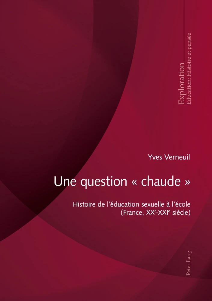 Une question «&nbsp;chaude&nbsp;». Histoire de l’éducation sexuelle à l’école (France, XXe-XXIe siècle) - Institut du Genre