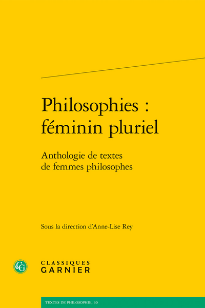 Philosophies&nbsp;: féminin pluriel. Anthologie de textes de femmes philosophes - Institut du Genre