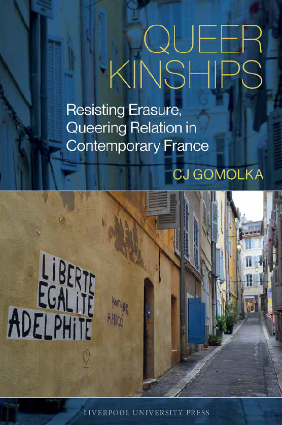 Queer Kinships: Resisting Erasure, Queering Relation in Contemporary France - Institut du Genre